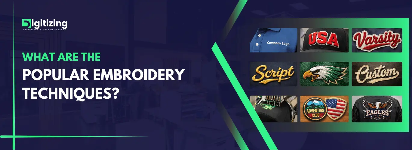 What are the Popular Embroidery Techniques